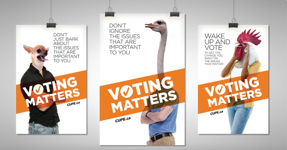 Get-out-the-vote posters | Canadian Union of Public Employees