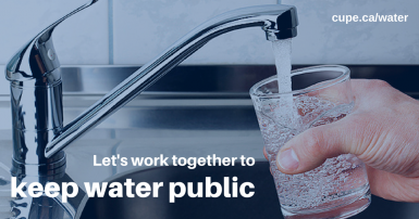 Let&#039;s work together to keep water public