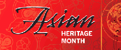 Across Canada members of Asian communities have been celebrating Asian Heritage Month since the inaugural celebration in Toronto in 1993. 