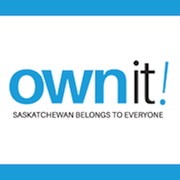 Own it! Saskatchewan belongs to everyone