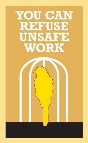 YOU CAN REFUSE UNSAFE WORK