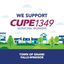Web banner. We support CUPE 1349, Town of Grand Falls-Windsor