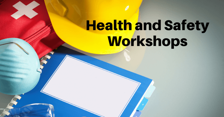 Health and safety workshops