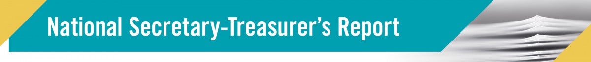 Click to return to the National Secretary-Treasurer's Reports publication. National Secretary-Treasurer's Reports banner