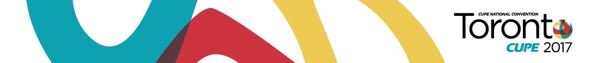 Click to return to the CUPE National Convention 2017 publication. CUPE National Convention 2017 banner