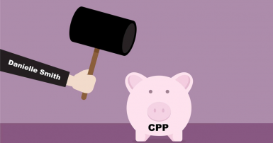 Arm holding a hammer labelled Danielle Smith about to smash a piggy bank labelled CPP