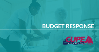 Web banneer. Text: Budget repsonse. Images: CUPE NS logo, and a photo of a female nurse taking blood pressure of an elderly woman sitting on a nursing home bed.