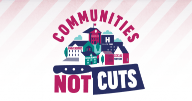 Graphic design saying "communities not cuts"