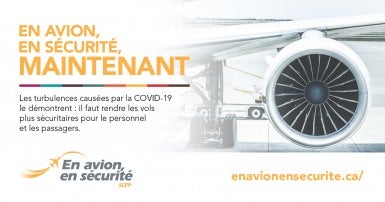 Les turbulences causées par la COVID-19 le démontrent : il faut rendre les vols plus sécuritaires pour le personnel et les passagers.