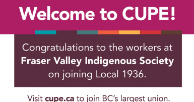 Congratulations to the workers at Fraser Valley Indigenous Society on joining Local 1936