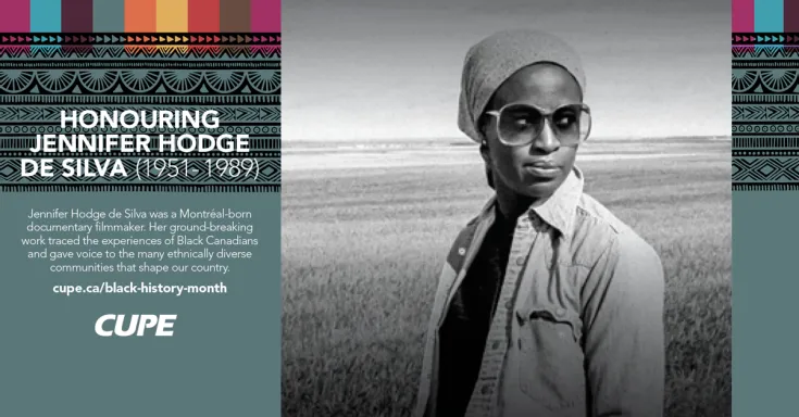 Jennifer Hodge de Silva, a Montréal-born documentary filmmaker. Her ground-breaking work traced the experiences of Black Canadians and gave voice to the many ethnically diverse communities that shape our country.