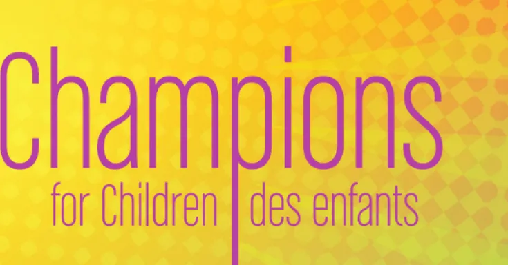 Text says Champions for Children | Champions des enfants