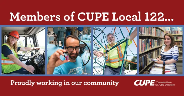 Members of CUPE Local 122 proudly working in our community
