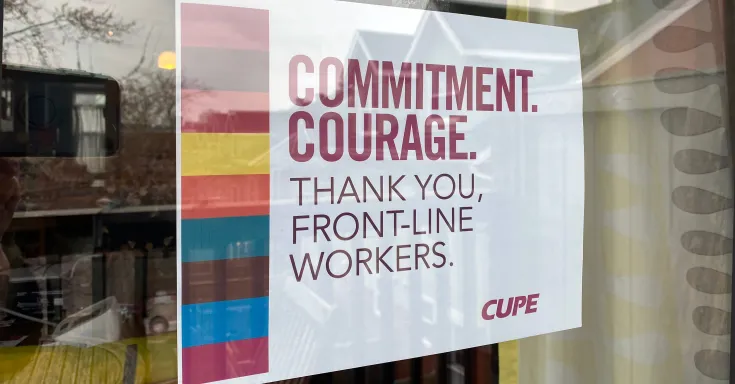 Courage. Commitment. Thank you front-line workers.